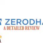 Zerodha A Detailed Review