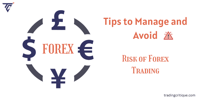 The Risk of Forex Trading: Expert Strategies to Manage, Reduce and Avoid
