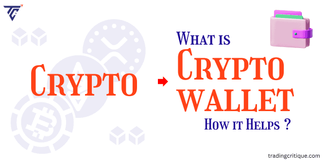 What Is a Crypto Wallet and How Does It Help to Store Your Wallet Safely?