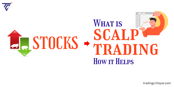 Scalp Stock Trading: What It Is? How It Helps Traders
