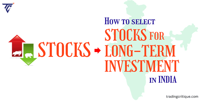How to Pick Stocks for Long-Term Investment in India