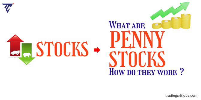 What are Penny Stocks and How Do They Work?