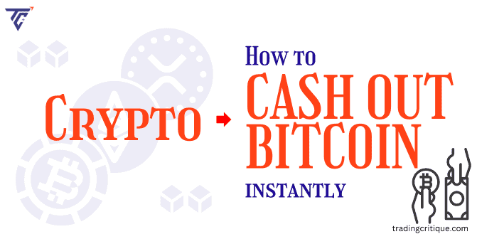 How to Cash out Bitcoin Instantly 2024