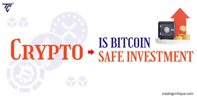 How Safe is Bitcoin What to Know as an Investor - Cryptocurrency