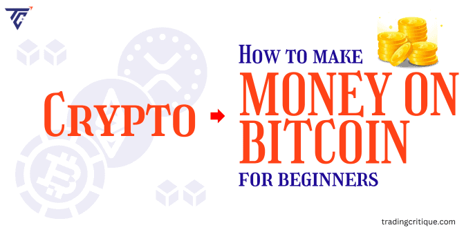 How to Make Money with Bitcoin Guide for Beginners to Earn Online