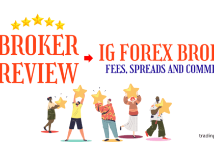 IG Forex Broker: Fees, Spreads and Commission