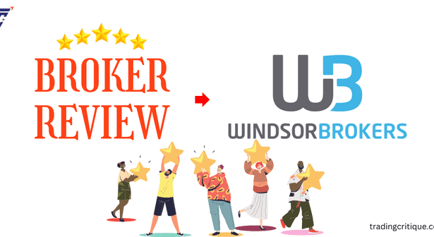 A (Complete Review) Windsor Broker 2024: Regulations, Fees + More