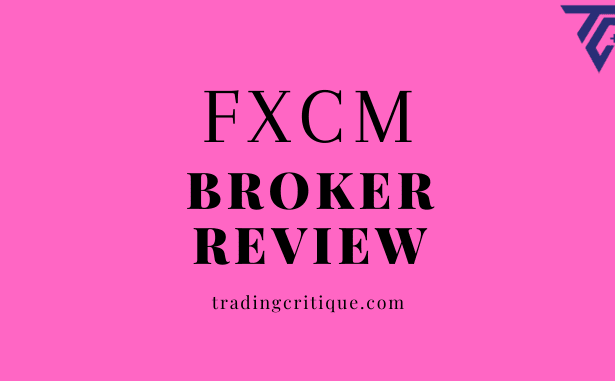 FXCM Broker Review 2023 - A Detailed Product Guide with Regulations