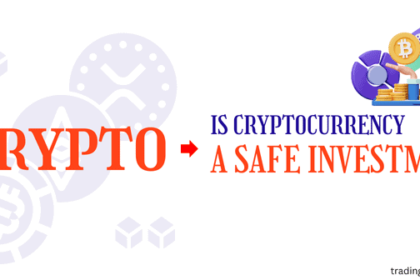 Is Cryptocurrency a Safe Investment? What You Need To Know