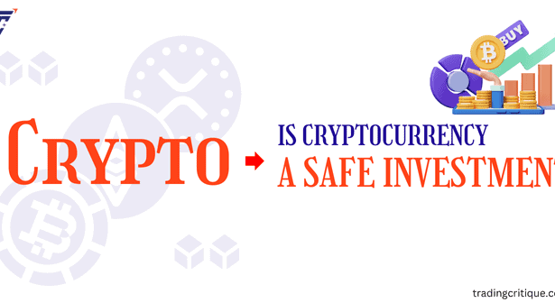 Is Cryptocurrency a Safe Investment? What You Need To Know