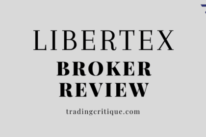 Libertex Broker Review 2023 - A detailed Product Guide with Regulations