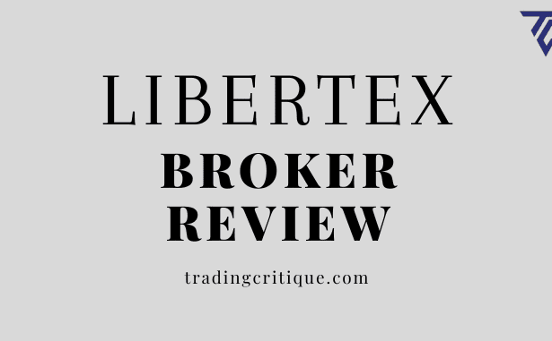 Libertex Broker Review 2023 - A detailed Product Guide with Regulations