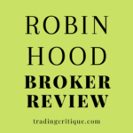 Robinhood Broker Review 2023 – A Detailed Product Guide with Regulations