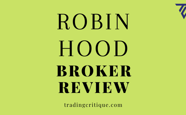 Robinhood Broker Review 2023 – A Detailed Product Guide with Regulations