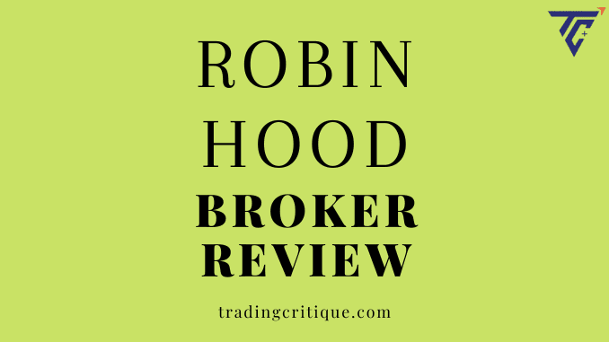 Robinhood Broker Review 2023 – A Detailed Product Guide with Regulations