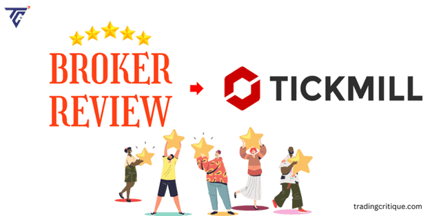 Tickmill Broker Review 2024: (In-Depth Analysis) Regulations, Fees & More