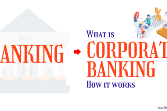 Ultimate Guide What Is Corporate Banking and How Does It Work