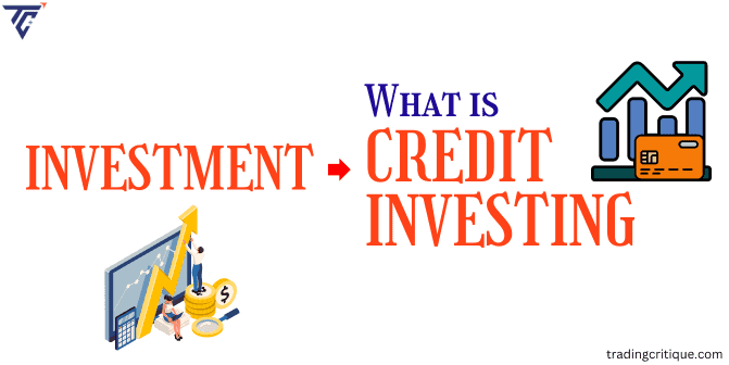 What is Credit Investing