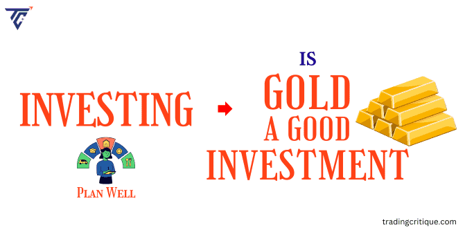 is gold a good investment