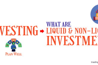 liquid and non liquid investment