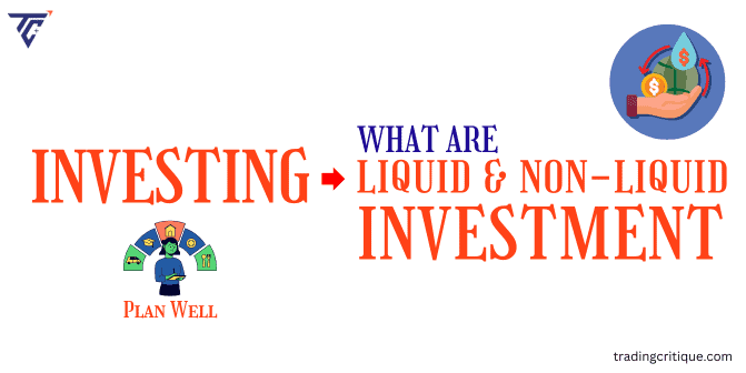 liquid and non liquid investment