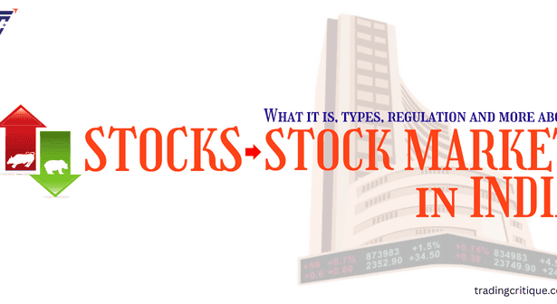 What It Is, Types, Regulations & More Stock Market in India