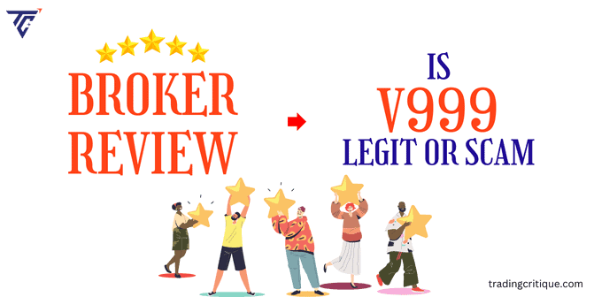 V999 Broker: Is It a Scam or Legit? – Trading Critique