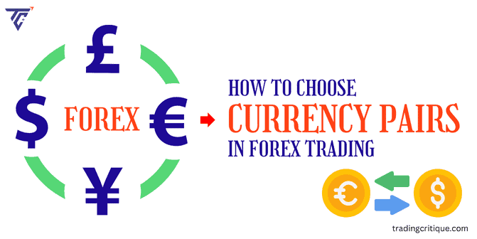 how to choose currency pairs in forex trading