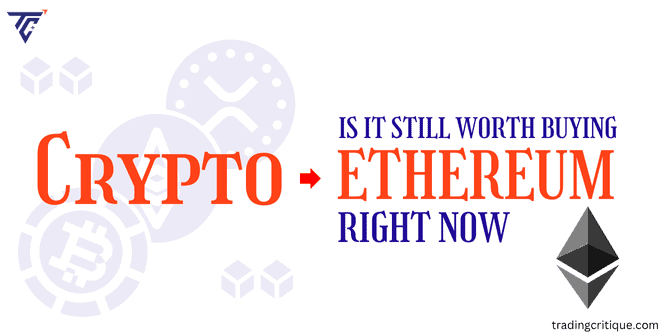 is it worth buying ethereum