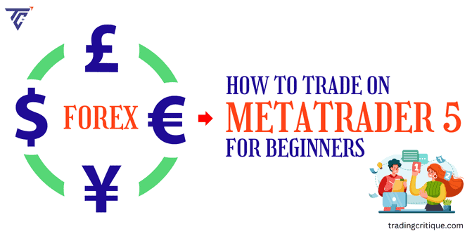 how to trade on Metatrader 5 for beginners