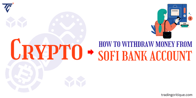 how to withdraw money from sofi bank