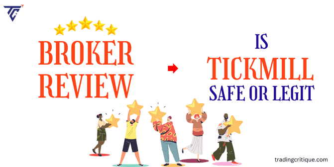 is Tickmill safe broker