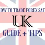 How to Trade Forex Safe