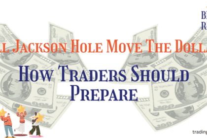 Jackson Hole dollar impact