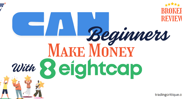 Can beginners make money with eightcap