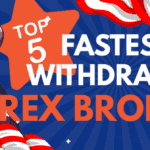Top 5 Instant Withdrawal Brokers