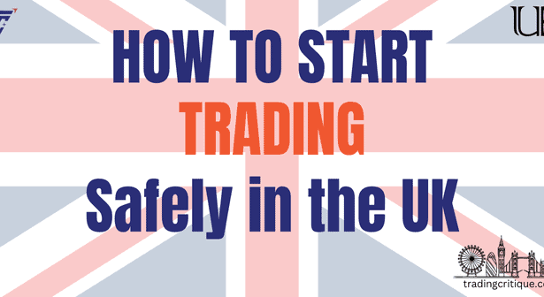 How to Start Trading Safely in the UK
