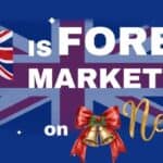 Forex market open on Christmas Day & New Year