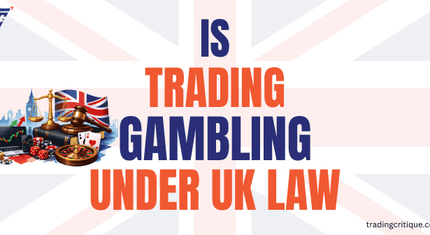Is trading gambling in uk