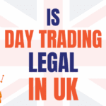 Is day trading legal in UK