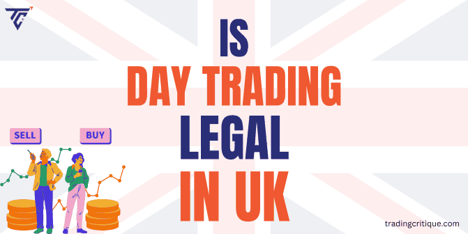 Is Day Trading Legal in the UK Under FCA Regulations? 2026