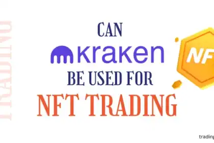 Can Kraken be used for NFT Trading
