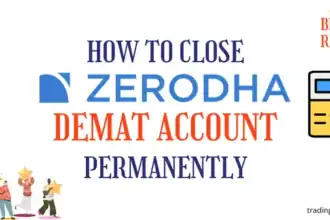 How to Close Zerodha Demat Account Permanently