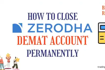 How to Close Zerodha Demat Account Permanently